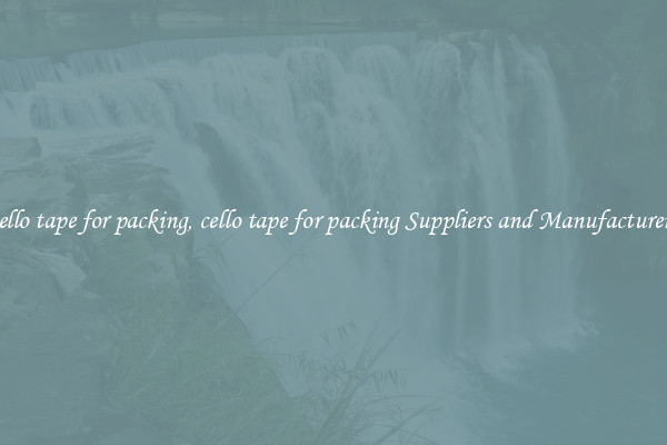cello tape for packing, cello tape for packing Suppliers and Manufacturers