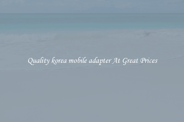 Quality korea mobile adapter At Great Prices