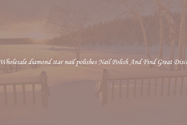 Buy Wholesale diamond star nail polishes Nail Polish And Find Great Discounts