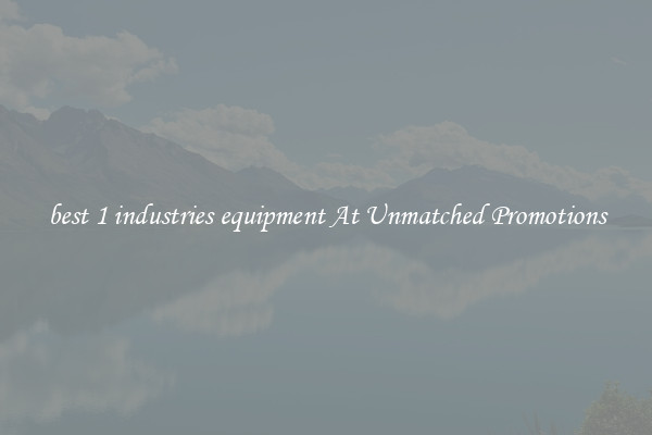 best 1 industries equipment At Unmatched Promotions