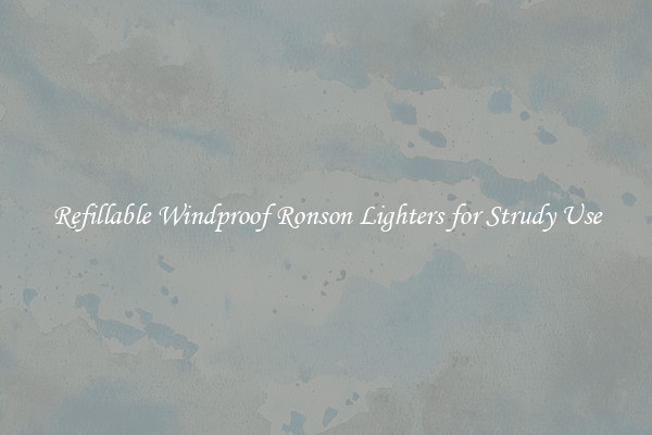 Refillable Windproof Ronson Lighters for Strudy Use