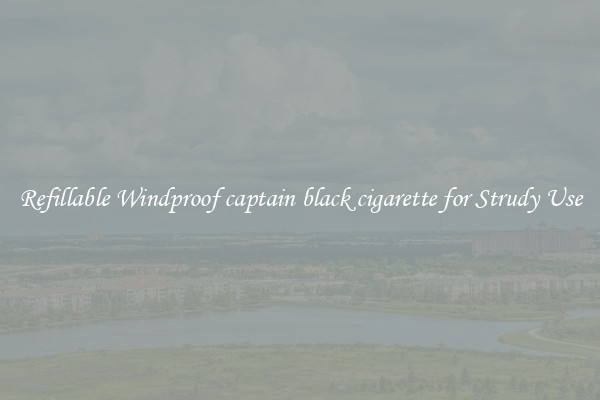 Refillable Windproof captain black cigarette for Strudy Use